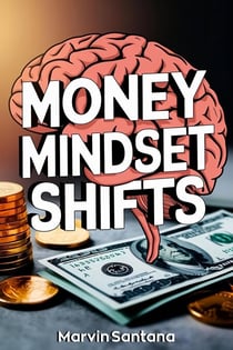Money Mindset Shifts