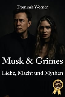 Musk & Grimes - Liebe, Macht und Mythen - Kritische Porträts, #3
