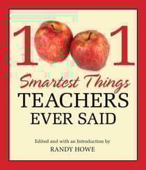 1001 Smartest Things Teachers Ever Said