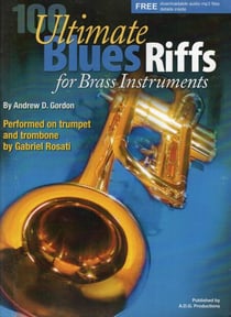100 Ultimate Blues Riffs For Brass Instruments - 100 Ultimate Blues Riffs