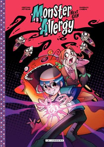 Monster Allergy Next Gen - Tome 1 - compil. des t. 21, 22 et 23