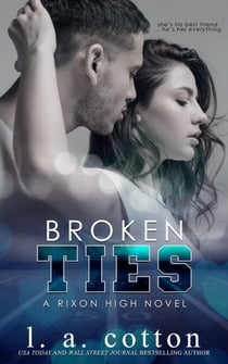 Broken Ties - Rixon High, #4