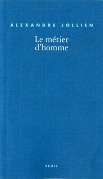 Le Métier d'homme