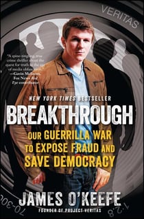 Breakthrough - Our Guerilla War to Expose Fraud and Save Democracy