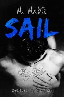 Sail - The Wake Series, #2