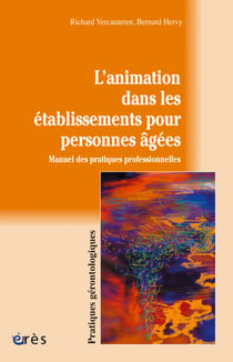 L'animation dans les établissements pour personnes âgées
