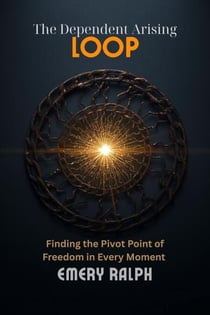 The Dependent Arising Loop - Meditation for Cultivating Wisdom, #3