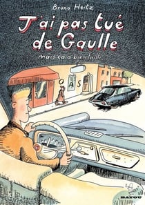 J'ai pas tué de Gaulle mais ça a bien failli