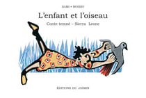 L'Enfant et l'Oiseau - Conte temné - Sierra Leone