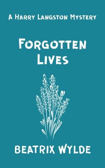 Forgotten Lives - Harry Langston Mysteries, #1