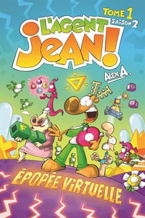 L'Agent Jean ! - Saison 1 - Tome 2 - Épopée virtuelle