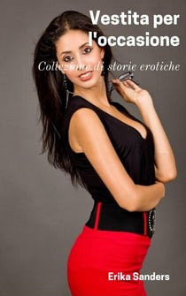 Vestita per L'occasione - Collezione di storie erotiche, #3