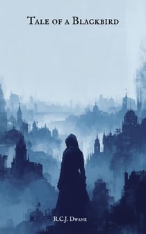 Tale of a Blackbird - The Blackbird Trilogy, #1