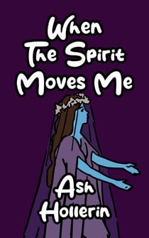 When The Spirit Moves Me - Dryadis Romances, #3