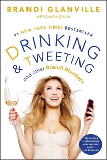 Drinking and Tweeting - And Other Brandi Blunders