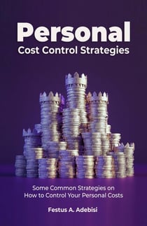 Personal Cost Control Strategies:Some Common Strategies on How to Control Your Personal Costs