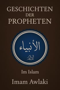 GESCHICHTEN DER PROPHETEN Im Islam