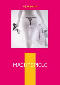 Machtspiele - Ein erotischer Thriller