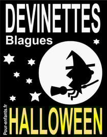 Devinettes et blagues d'Halloween - Devinettes d'Halloween pour enfants. Blagues Halloween. Vampires, sorcières et fantômes sont au rendez-vous.