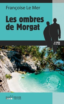 Les ombres de Morgat - Le Gwen et Le Fur - Tome 7