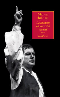La chanson est une clé à molette - Essai sur la musique