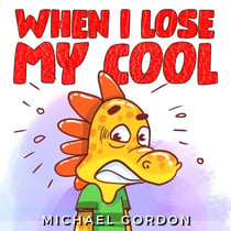 When I Lose My Cool - Social Skills Series