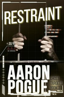 Restraint - Ghost Targets, #3