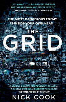 The Grid - 'A stunning thriller’ Terry Hayes, author of I AM PILGRIM