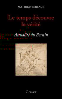 Le temps découvre la vérité - Actualité du Bernin
