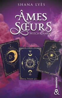 Âmes Soeurs - La nouvelle Romantasy de Shana Lyès, l'autrice de AstroLove !