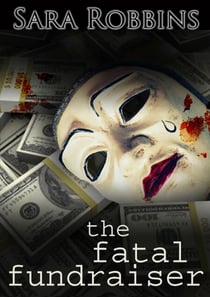 The Fatal Fundraiser - Events To Die For Series, #3
