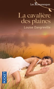 La cavalière des plaines - Les Romanesques