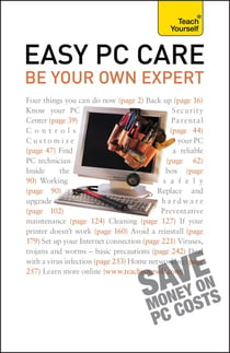 Easy PC Care - The essential IT support reference for your home or work computer