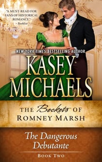 The Dangerous Debutante - The Beckets of Romney Marsh, #2