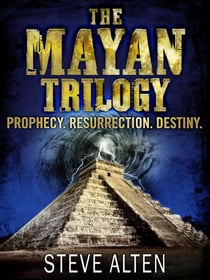 The Mayan Trilogy - from the bestselling author of The Meg - now a major film