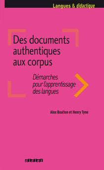 Des documents authentiques aux corpus - Ebook - Collection Langues et Didactique