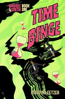 Time Binge - Brooks & Smith, #1