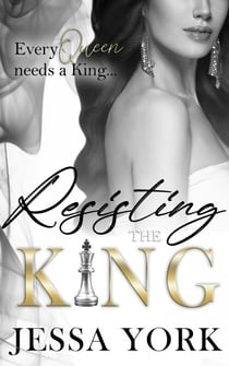 Resisting the King - The Sovrano Crime Family, #2