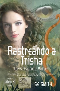 Rastreando a Trisha - Lores Dragón de Valdier, #3