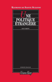 Une politique étrangère - Le Quai d’Orsay et Saint-John Perse à l’épreuve d’un regard (novembre 1938 - juin 1940)