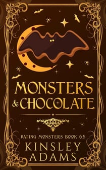 Monsters & Chocolate - Dating Monsters, #6.5