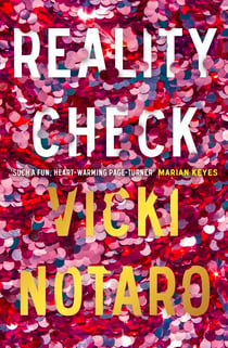 Reality Check - A fun escapist novel – Real Housewives-meets-Cathy Kelly, full of heart with an Irish twist