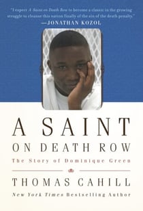 A Saint on Death Row - The Story of Dominique Green