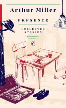 Presence: Collected Stories - (Penguin Classics Deluxe Edition)