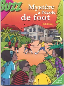 Mystère à l'école de foot - Une enquête des Saï-Saï