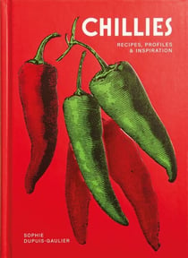 Chillies - Recipes, profiles & inspiration