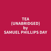 Tea (Unabridged)