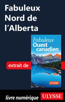 Fabuleux Nord de l'Alberta