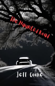 The Haunted Road