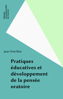 Pratiques éducatives et développement de la pensée oratoire